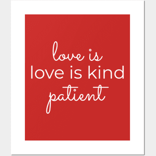 Love is Patient Love is Kind Posters and Art